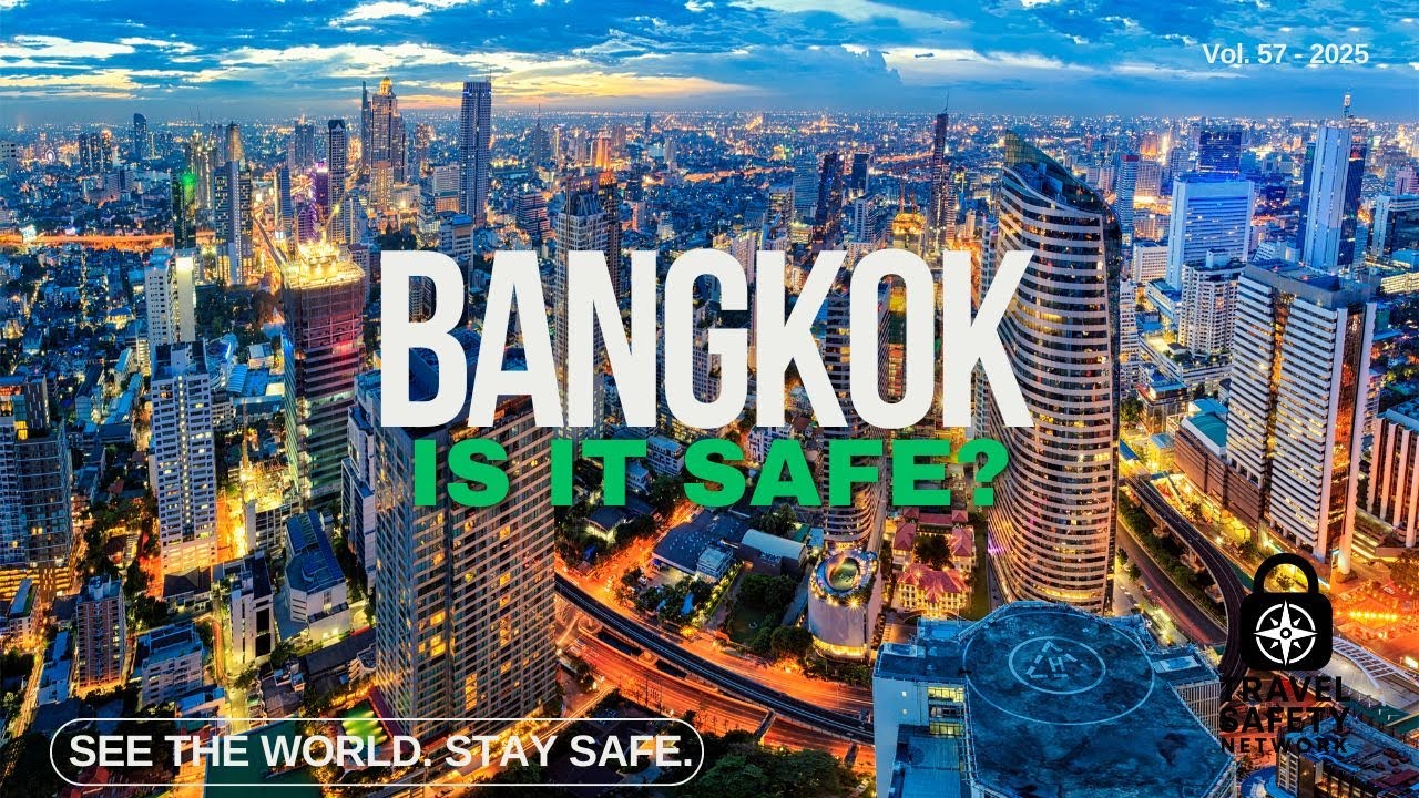 Is it Safe to Travel to Bangkok?