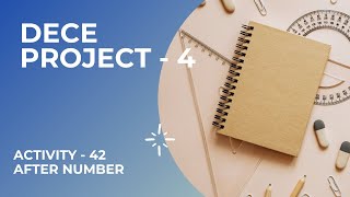 DECE Project-4 | Activity-42 : AFTER NUMBER | Sarojini Study Point