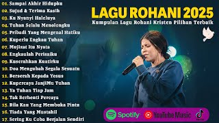 Download Lagu Lagu Rohani Kristen Terbaik 2025 - Sampai Akhir Hidupku | Lagu Rohani Kristen Terbaru 2025 MP3
