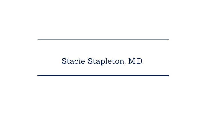 Meet Stacie Stapleton, M.D.