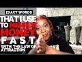 EXACT Words I Use to MANIFEST MONEY with the Law of Attraction