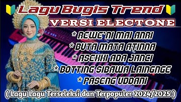 🔰 Kumpulan Lagu Bugis Electone Terpopuler  2024/2025