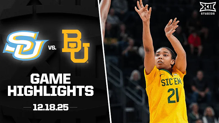Southern vs. #15 Baylor Game Highlights | 2025-26 Big 12 Women's Basketball