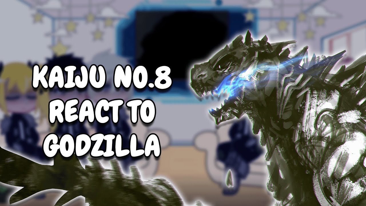 Kaiju No.8 React To Godzilla || Gacha React