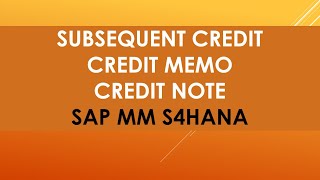 subsequent credit memo sap mm s4 hana | credit memo sap mm s4 hana | credit note sap mm s4 hana