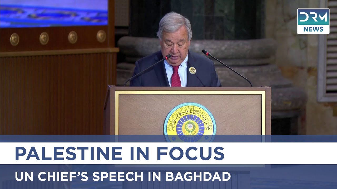 UN Chief António Guterres Speaks at Arab League Summit in Iraq | AC1G ...