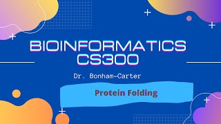 27 Protein Folding Part 2