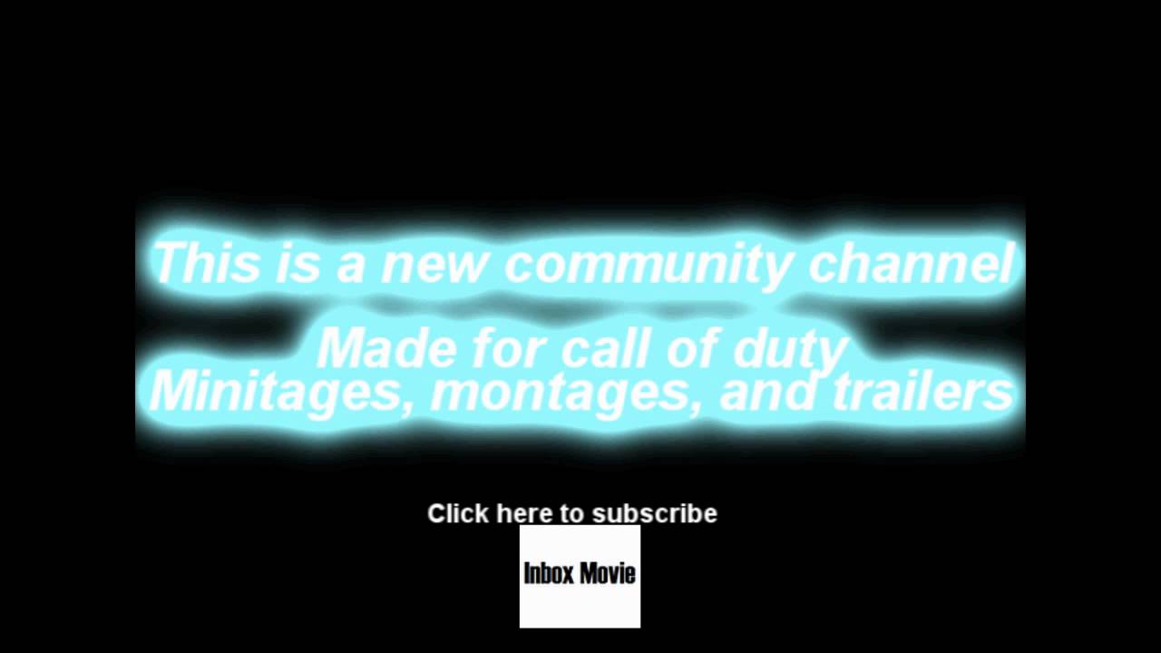 Inboxmovie Call of Duty Community Channel