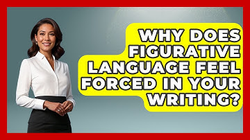 Why Does Figurative Language Feel Forced In Your Writing? - The Storytellers Room