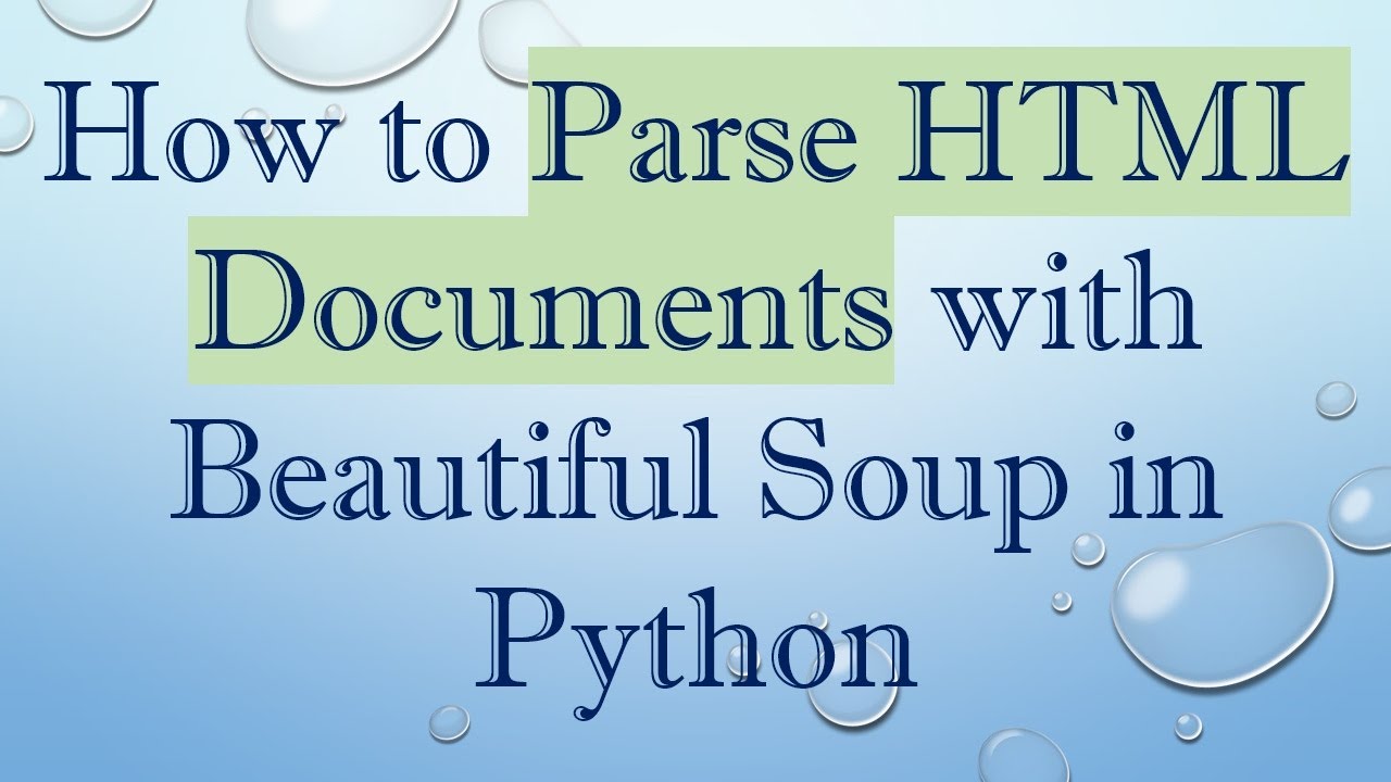 How to Parse HTML Documents with Beautiful Soup in Python - YouTube