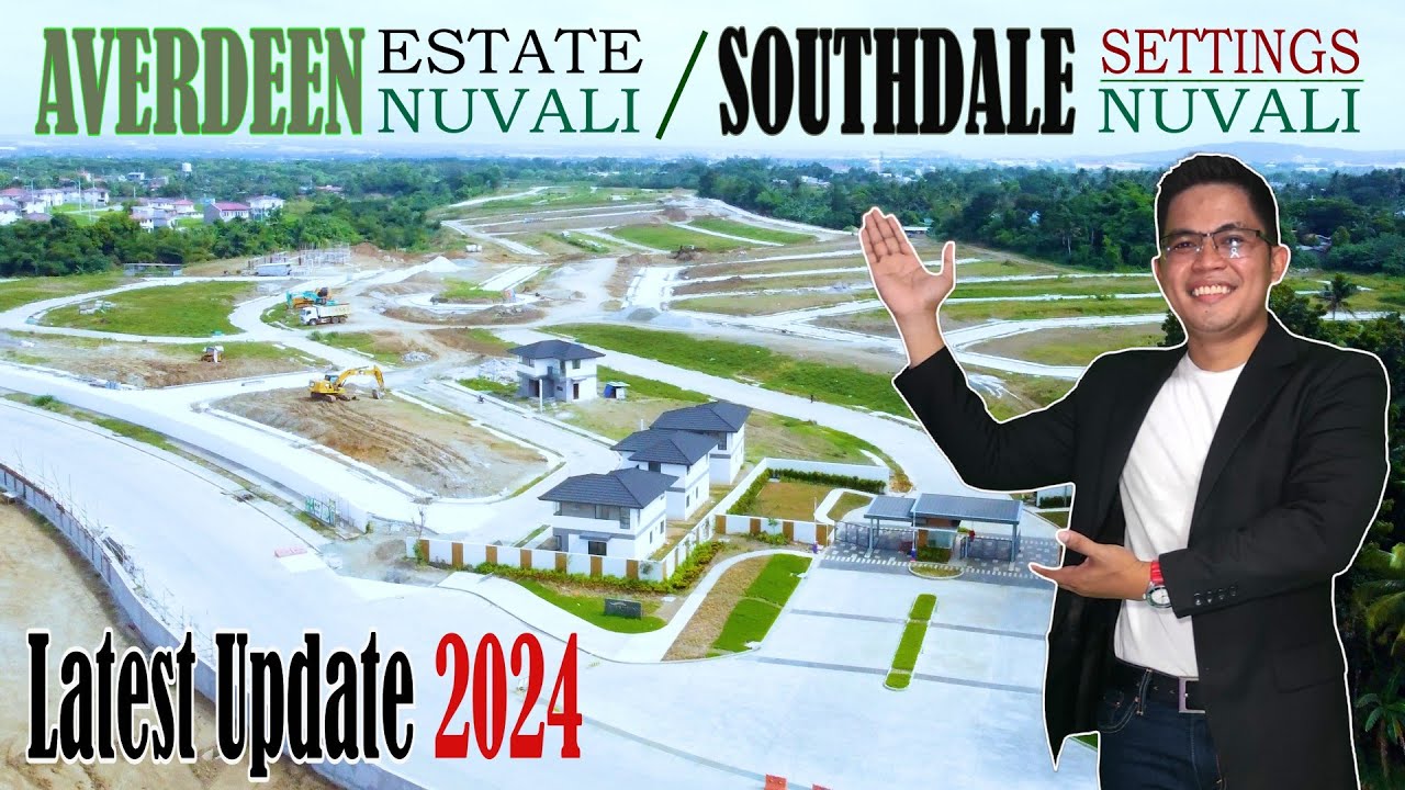Southdale Settings Nuvali and Averdeen Estates Nuvali | Latest Update 2024
