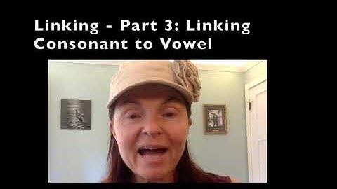 Linking - Part 3: Linking Consonant to Vowel