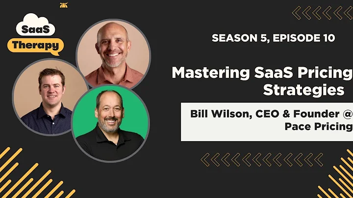 Mastering SaaS Pricing Strategies with Bill Wilson,  CEO & Founder  @ Pace Pricing
