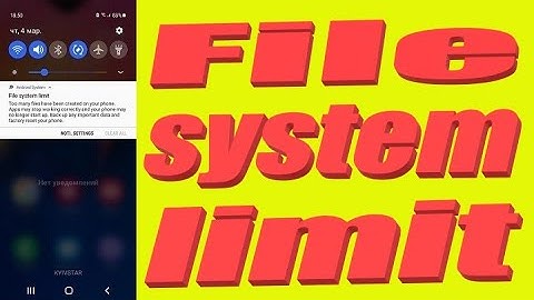 How to remove the Samsung file system limit
