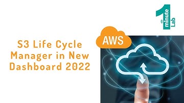 AWS Labs | S3 Life Cycle Manager | New Dashboard 2022 | AWS Tutorials | OneMinuteLab