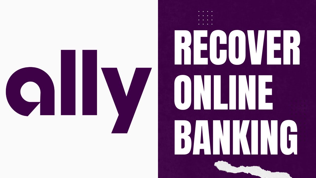 Recover Ally Bank Online Banking Login Username