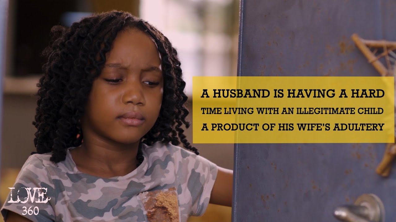 A HUSBAND IS HAVING A HARD TIME LIVING WITH AN ILLEGITIMATE CHILD, A