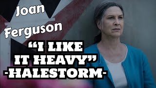 Joan Ferguson: I Like It Heavy [Halestorm] (Wentworth Season 9)