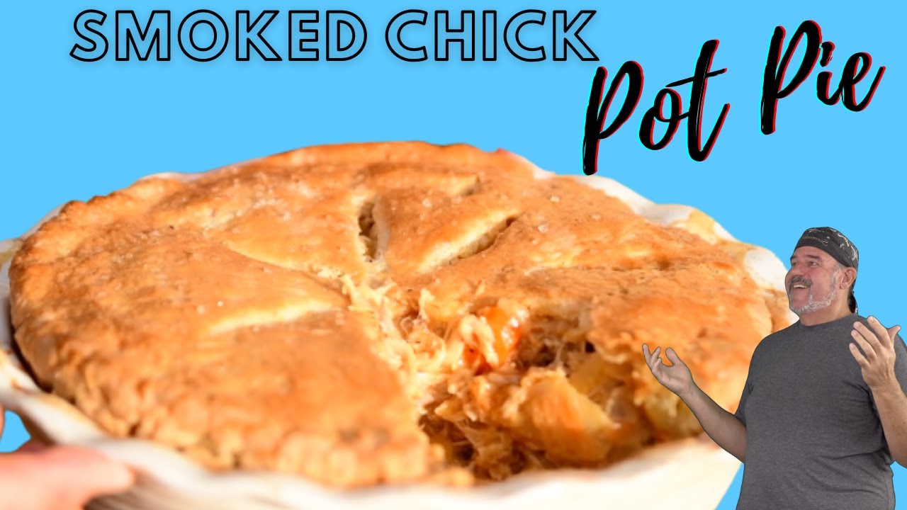 Smoked Chicken Pot Pie