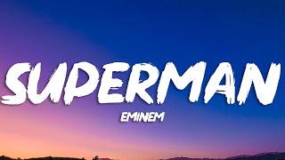 Eminem - Superman (Lyrics)