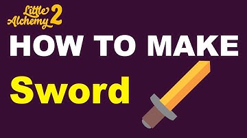 How to Make a Sword in Little Alchemy 2? | Step by Step Guide!