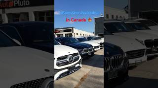automotive dealership #auto #cars #canada #toronto #viralshort #viral #viralreels #viralshorts