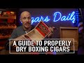 Unlocking the full flavor of your cigars a guide to properly dry boxing