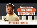 Bom Diggy Piano Tutorial with Letter Notes & Chords