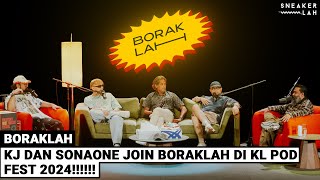 BorakLAH #49 | KJ & Sonaone Join BorakLAH Di KL Podfest 2024 !!!