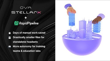 Democratizing VR Creation with StellarX: How OVA Uses RapidPipeline to Empower Training Teams