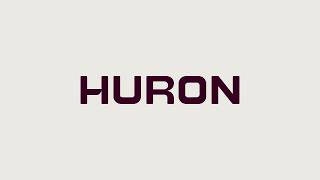 Meet the moment. Own the future.™ | A New Look for Huron