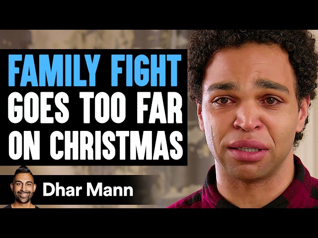 FAMILY FIGHT Goes Too Far On CHRISTMAS, What Happens Next Is Shocking | Dhar Mann Studios class=