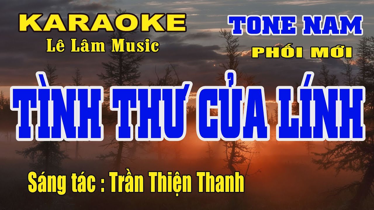 Karaoke Tình Thư Của Lính Tone Nam Lê Lâm Music