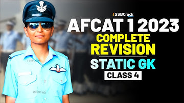 AFCAT 1 2023 Exam Static GK 45 Days Crash Course - Complete Revision - Class 4