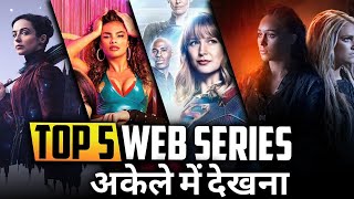 Top 5 Adult Web Series in Hindi : Part - 3 | Netflix Web Series | Best Web Series | Arya Flicks