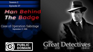 Man Behind the Badge: The Case of Operation Sabotage (Public Domain Video Theater)