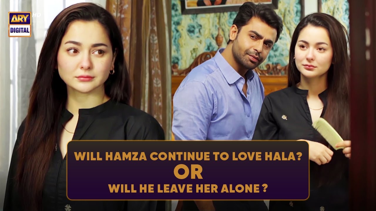 Will Hamza Continue To Love Hala Like This? #MereHumsafar