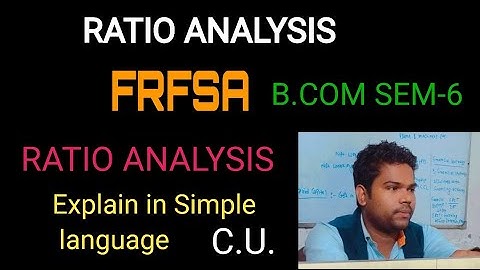 #Ratio Analysis#Sem-6#FRFSA#B.COM SEM-6