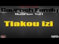 Gavrosh family  tiakou izi