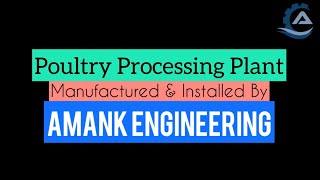 1000BPH Poultry Processing Plant By Amank Engineering
