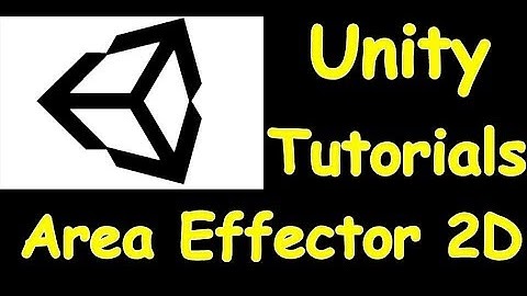 Area Effector 2D - Unity Tutorial