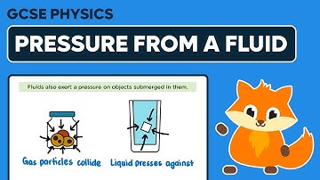 Pressure from a Fluid - GCSE Physics