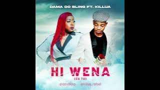 Dama do Bling feat. Killua - Hi wena ( Es tu) - Áudio Oficial