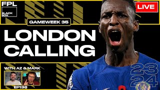 FPL BlackBox | London Calling | Fantasy Premier League Tips 2023/24 | Double Gameweek 35