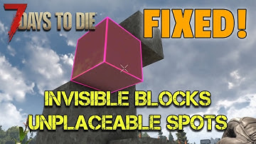 7 Days to Die 1.0 INVISIBLE BLOCK Solution!