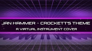 Jan Hammer - Crockett's theme - Synth Plugin Cover