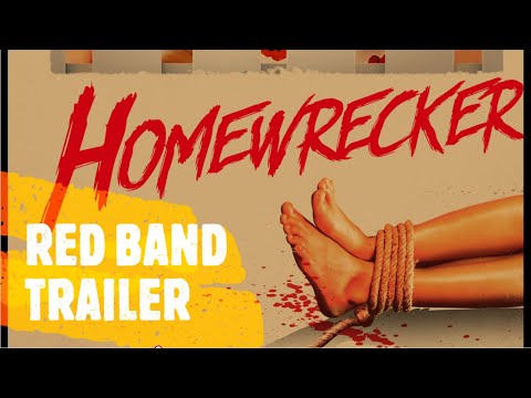 Homewrecker : Red Band Trailer (DARK STAR PICTURES / UNCORK'D ENTERTAINMENT)
