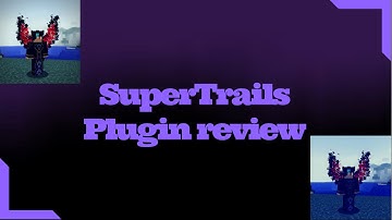 SuperTrails Plugin Review