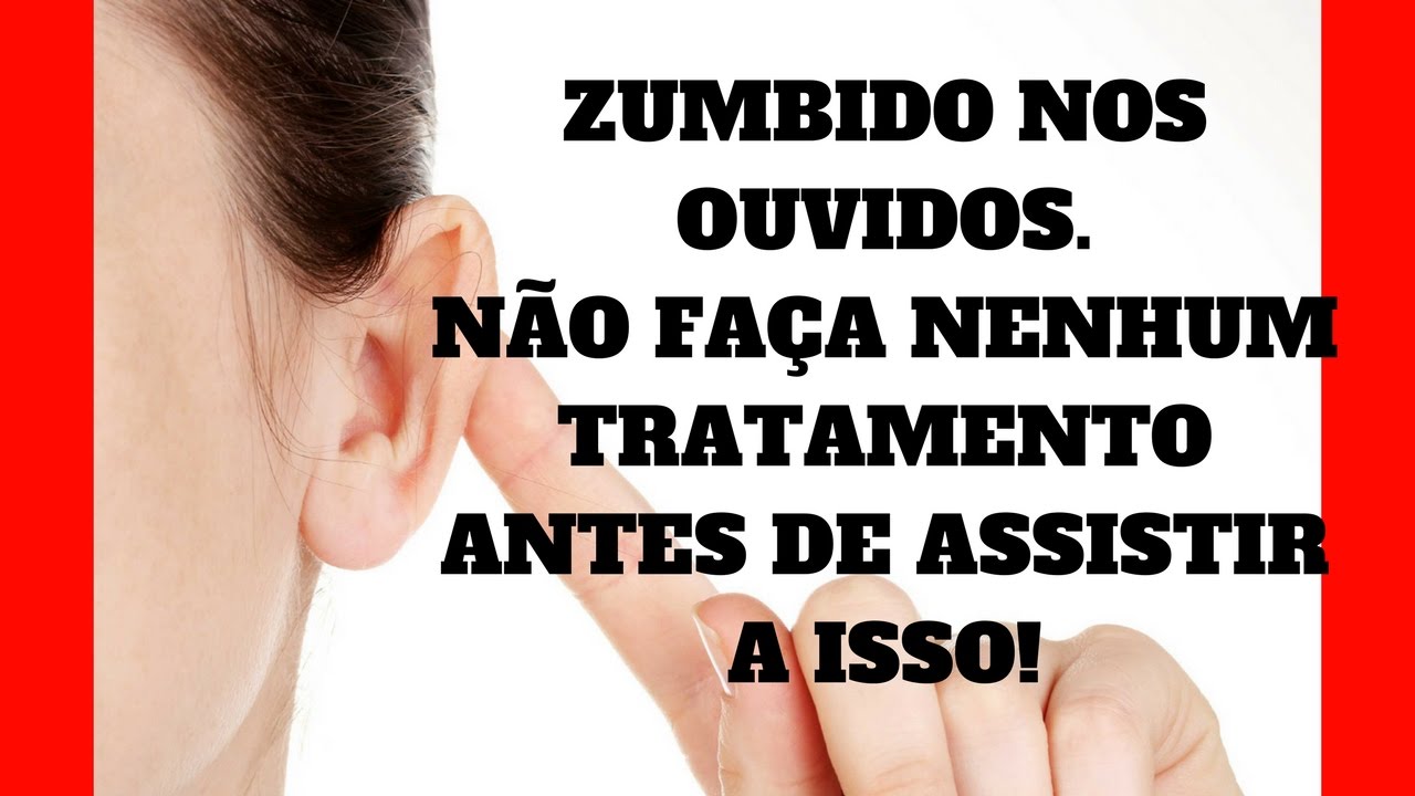 Como Acabar Com Zumbido No Ouvido Remedio Para Zumbido No Ouvido