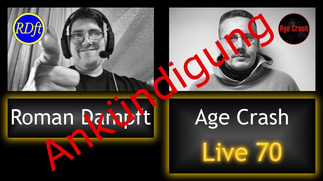 Ankündigung! Age Crash & Roman Dampft Live #70 Full HD